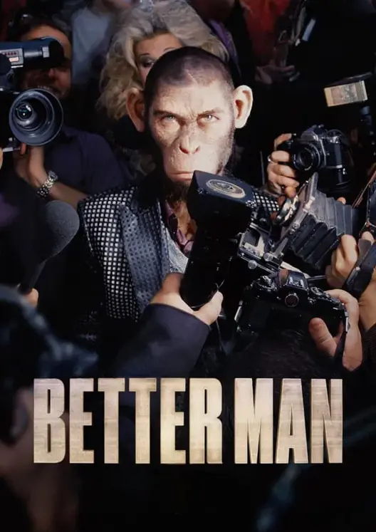 Filmaffisch för ANNANDAGSFILM: Better Man - Robbie Williams
